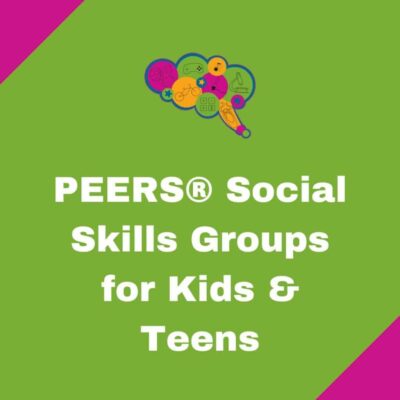 Peers Social Skills - Groups for Kids & Teens